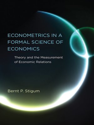 cover image of Econometrics in a Formal Science of Economics